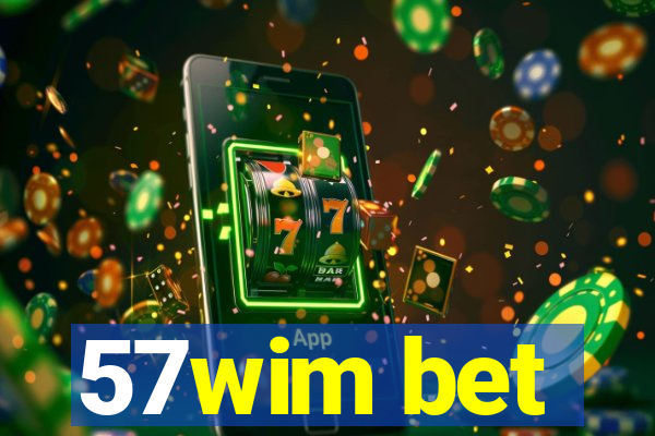 57wim bet